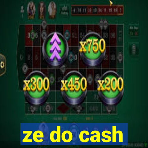 ze do cash